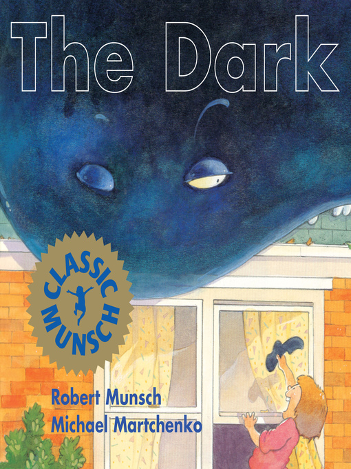 Robert Munsch创作的The Dark作品的详细信息 - 可供借阅